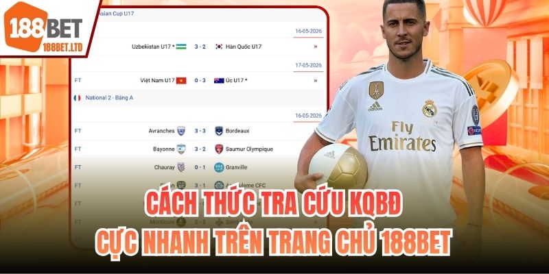 Cách thức tra cứu KQBĐ cực nhanh trên trang chủ 188BET