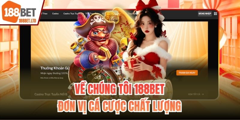Về chúng tôi 188BET - đơn vị cá cược chất lượng